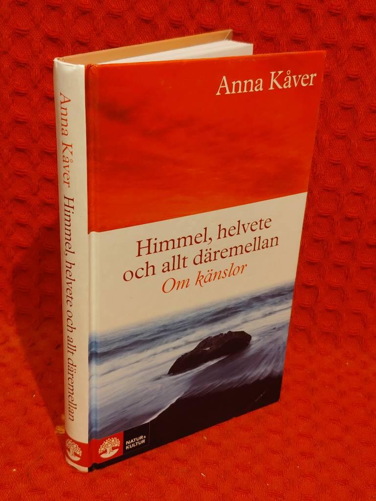 Anna Kåver : Himmel, helvete och allt däremellan