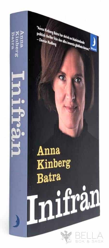 Anna Kinberg Batra : Inifrån