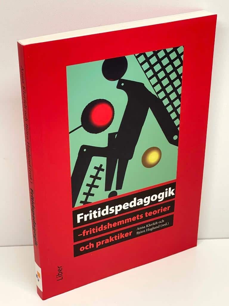 Anna Klerfelt och Björn Haglund : Fritidspedagogik