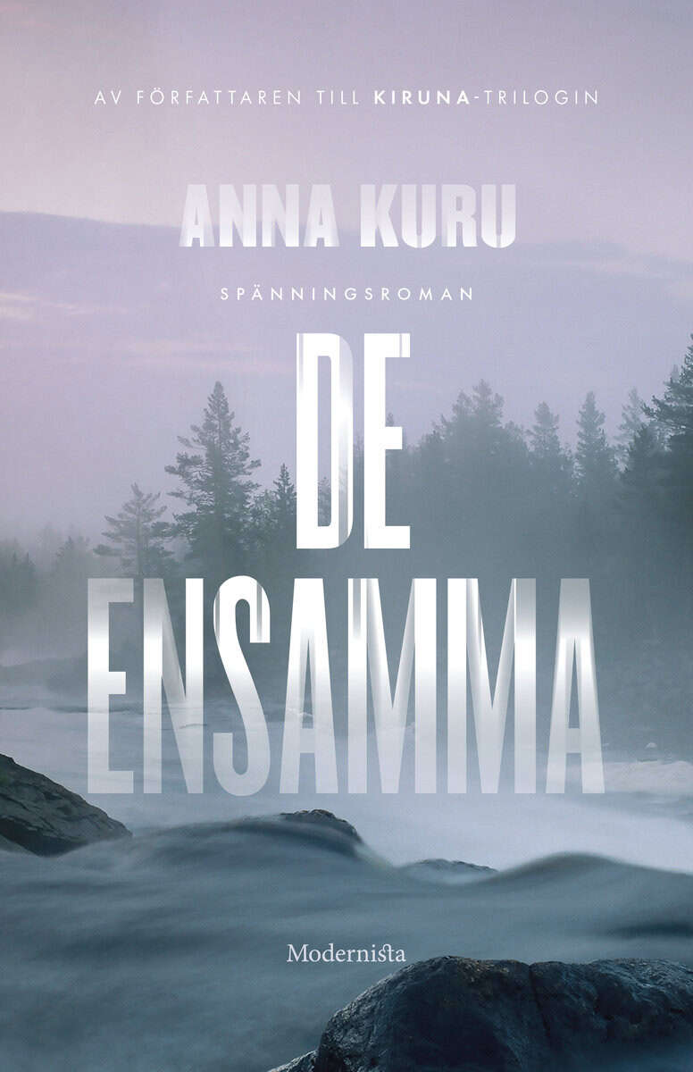 Anna Kuru : De ensamma