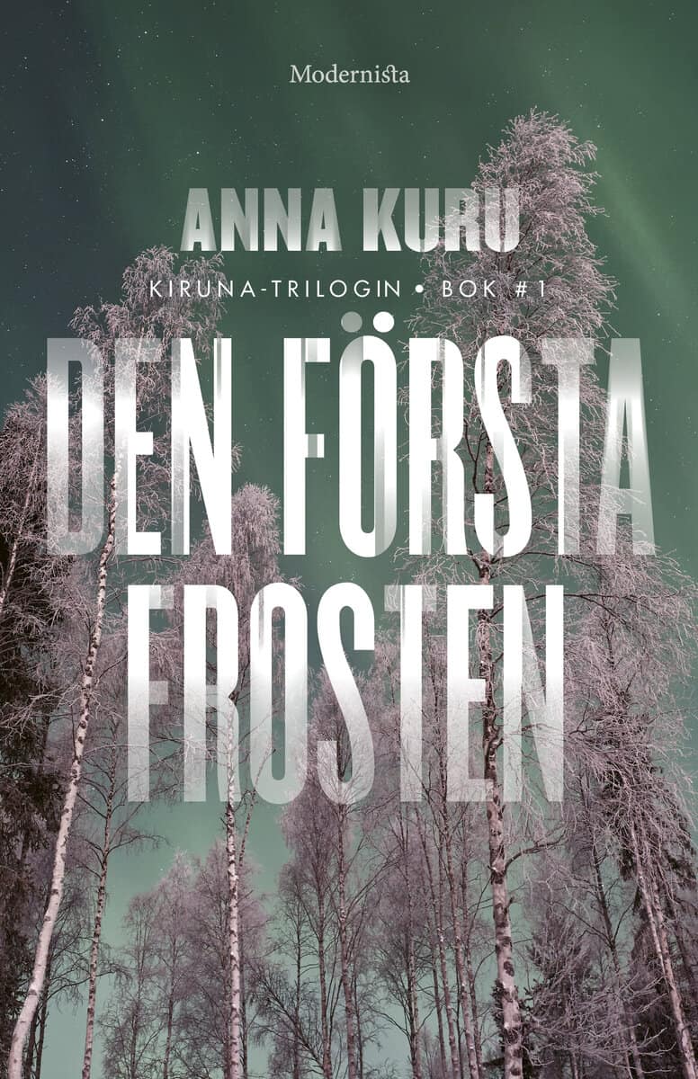 Anna Kuru : Den första frosten