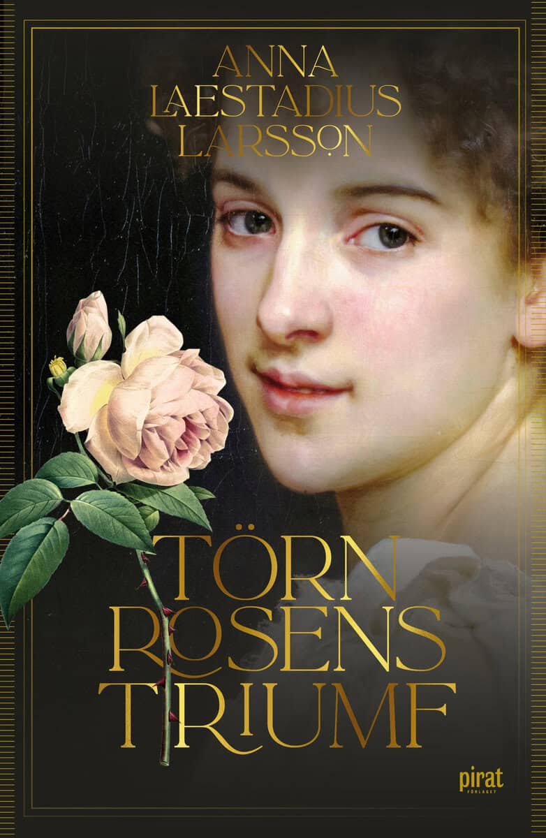 Anna Laestadius Larsson : Törnrosens triumf