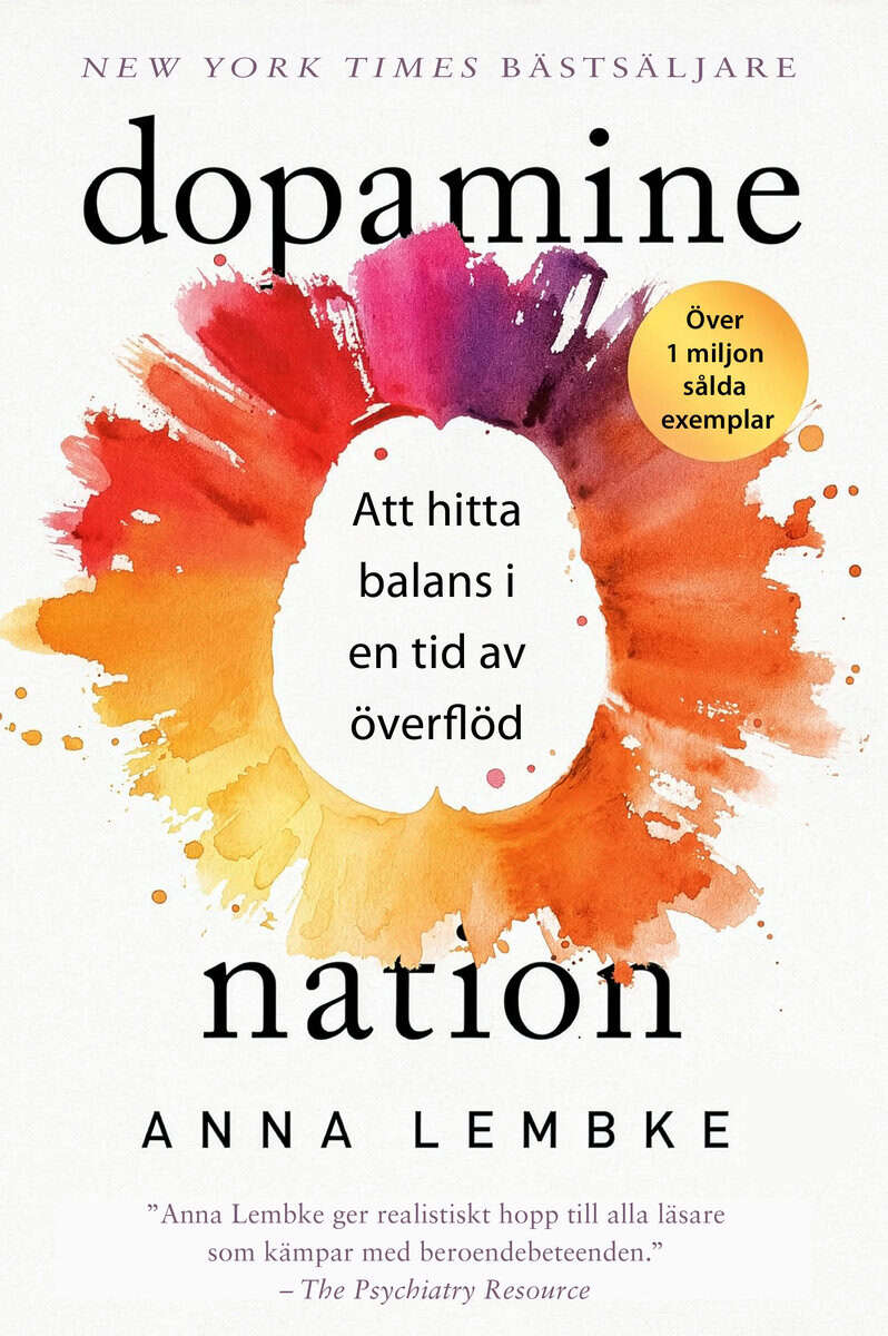 Anna Lembke : Dopamine nation (svensk utgåva)
