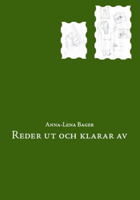 Anna-Lena Bager : Reder ut och klarar av