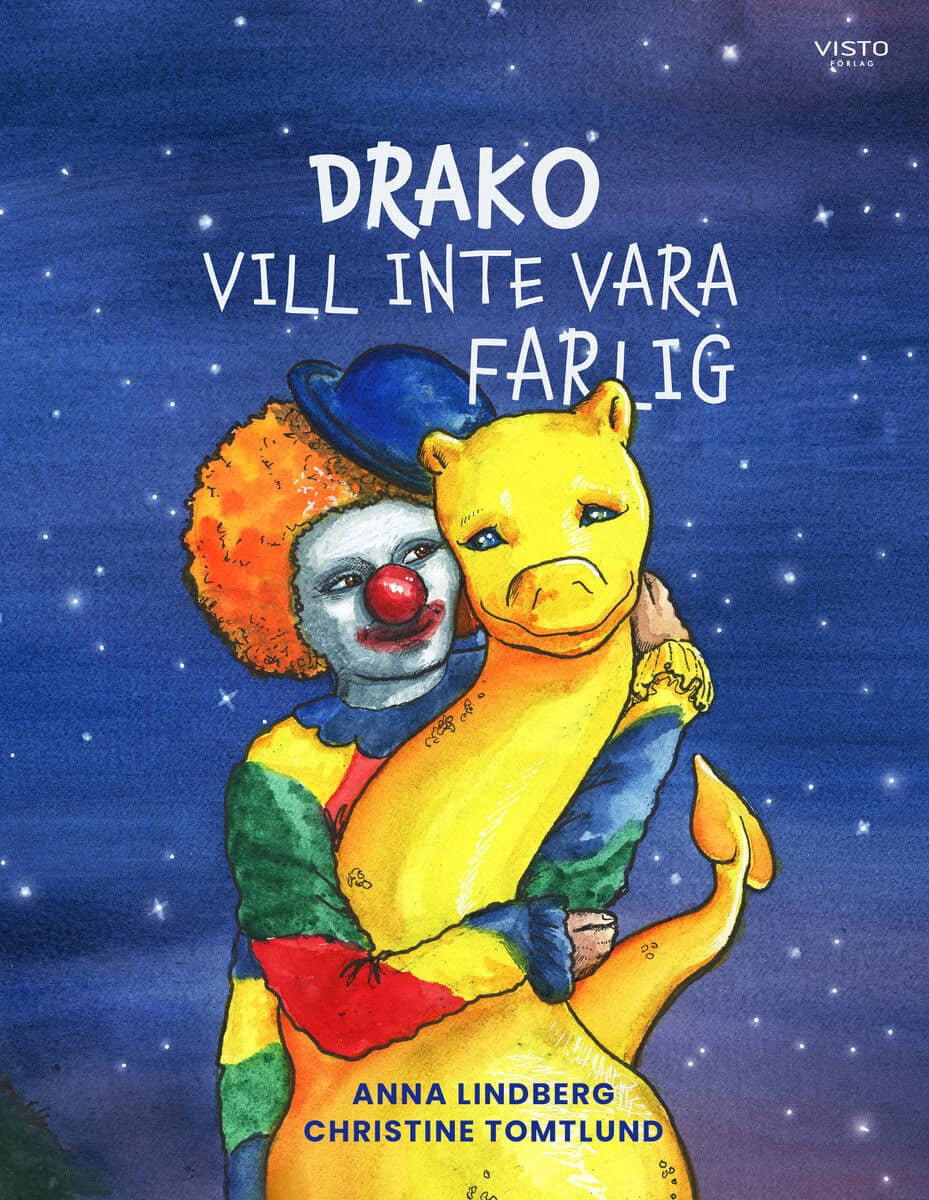 Anna Lindberg : Drako vill inte vara farlig
