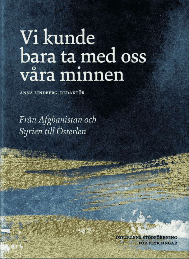 Anna Lindberg : Vi kunde bara ta med oss våra minnen