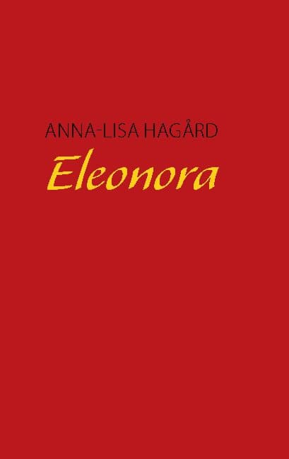 Anna-Lisa Hagård : Eleonora
