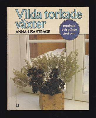 Anna-Lisa Stråge : Vilda torkade växter