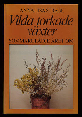 Anna-Lisa Stråge : Vilda torkade växter