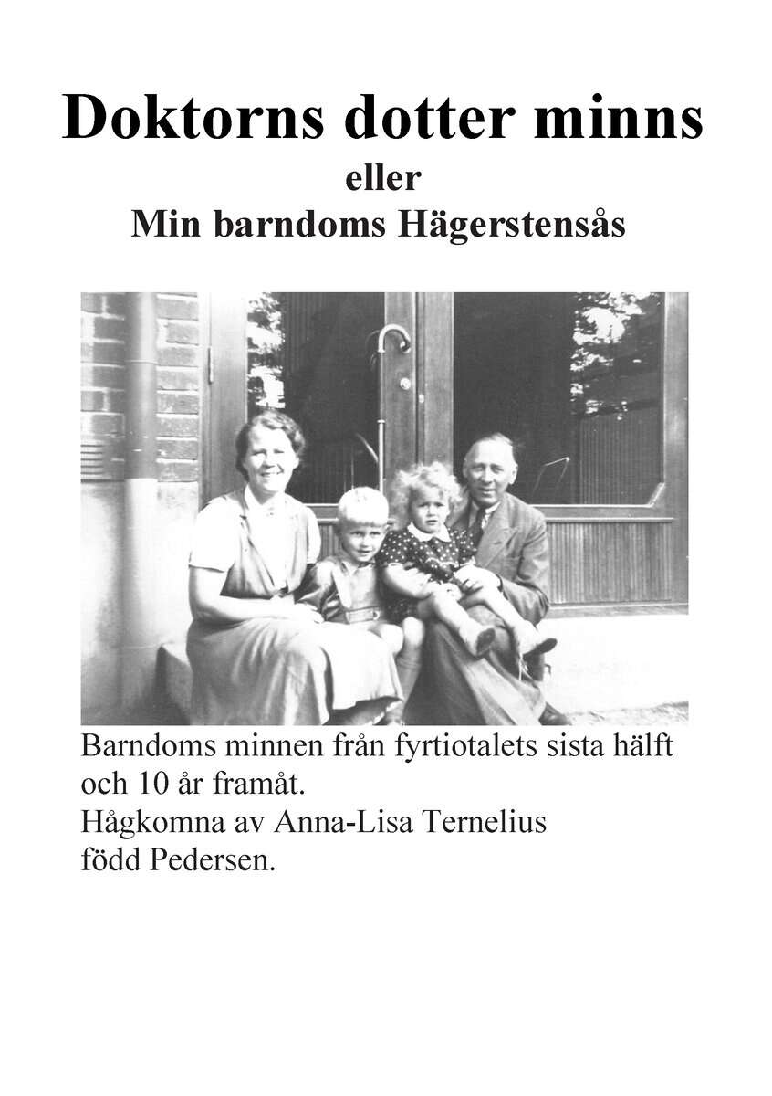 Anna-Lisa Ternelius : Doktorns dotter minns eller min bardoms Hägerstensås