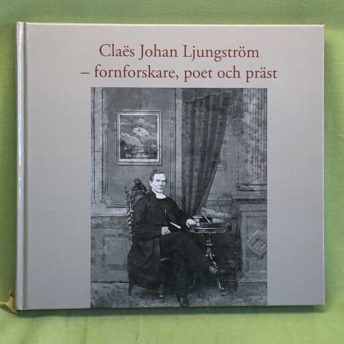 Anna Locrantz : Claës Johan Ljungström