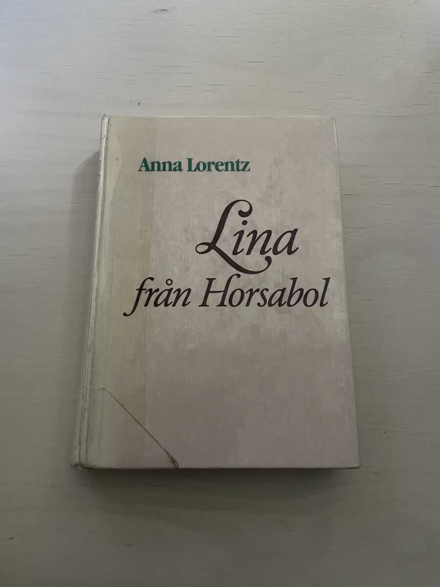 Anna Lorentz : Lina från Horsabol - Storstilsutgåva