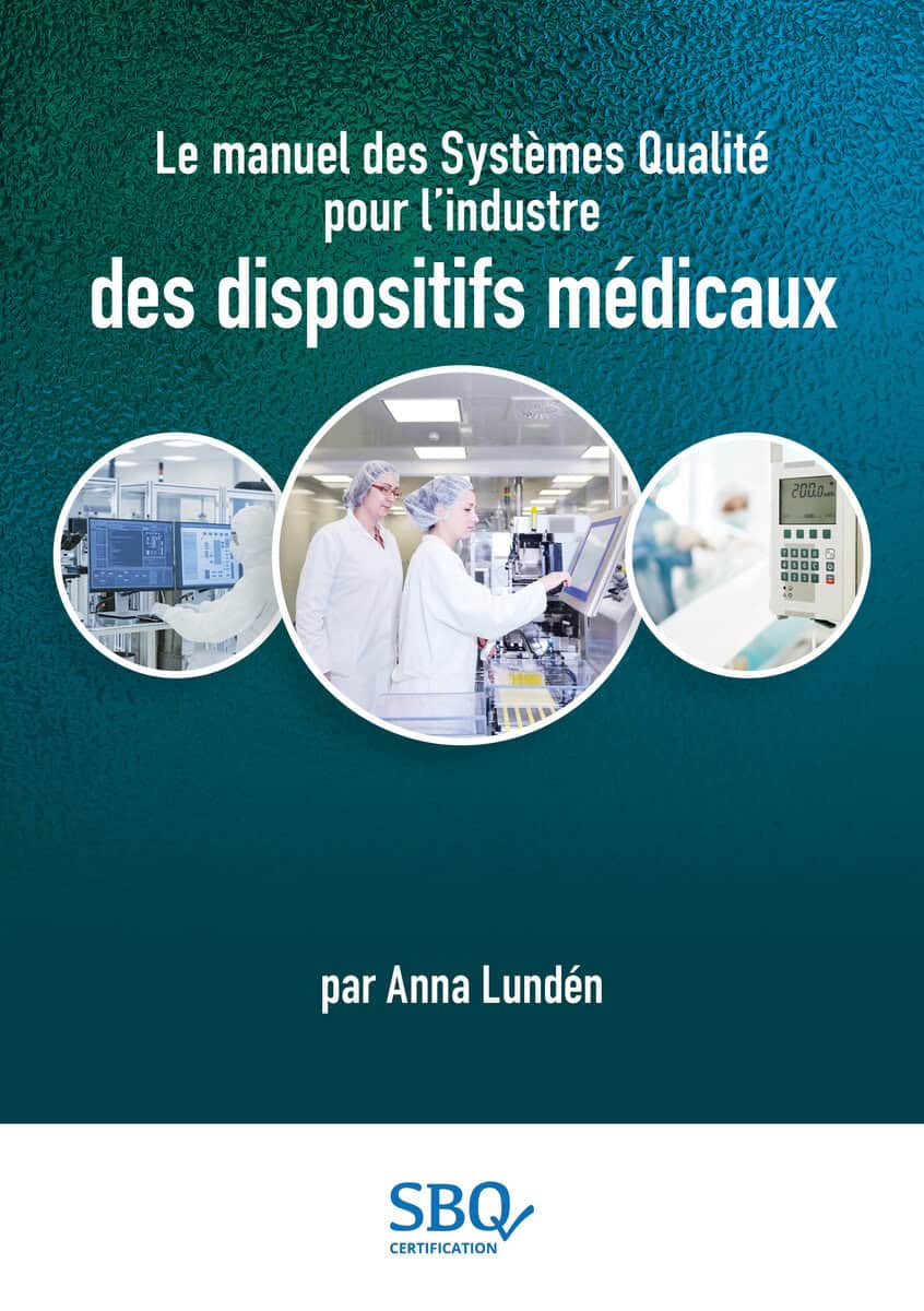Anna Lundén : Le manuel des Systèmes Qualité pour l’industrie des dispositifs médicaux