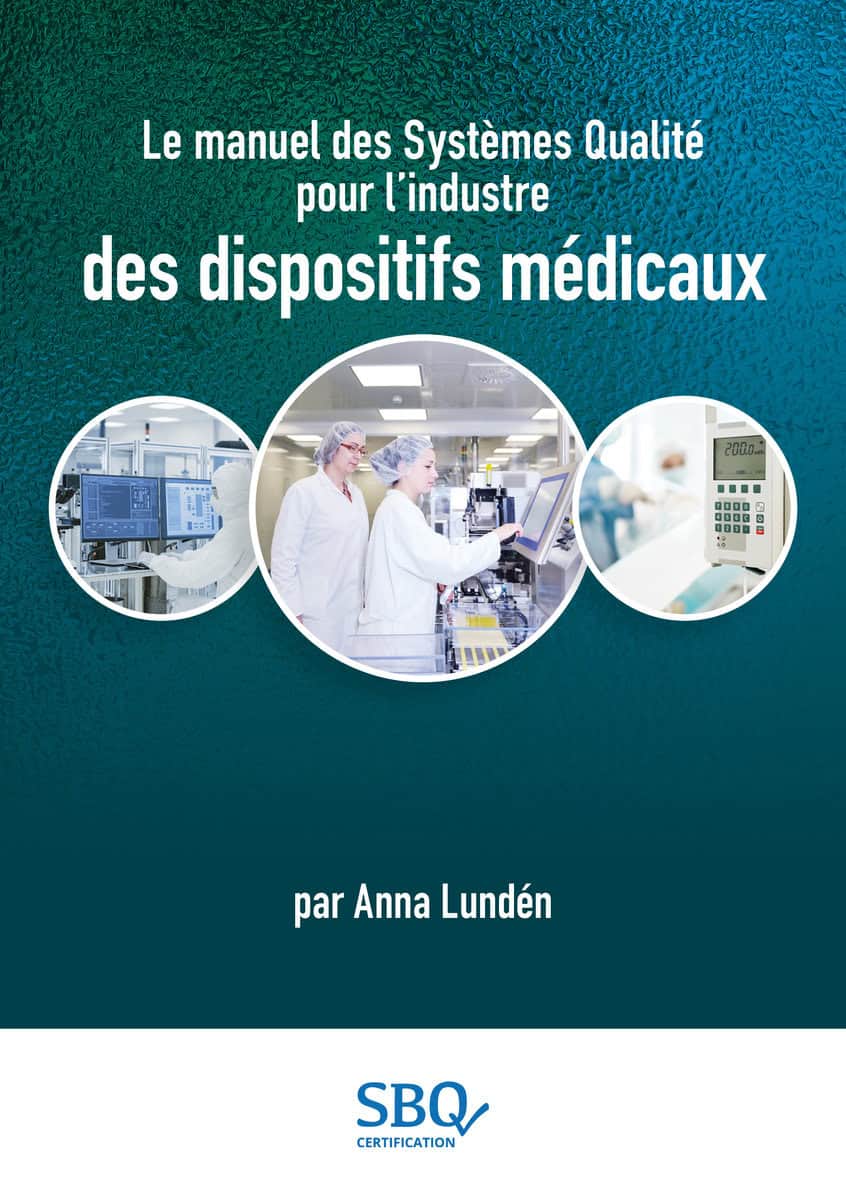 Anna Lundén : Le manuel des Systèmes Qualité pour l’industrie des dispositifs médicaux