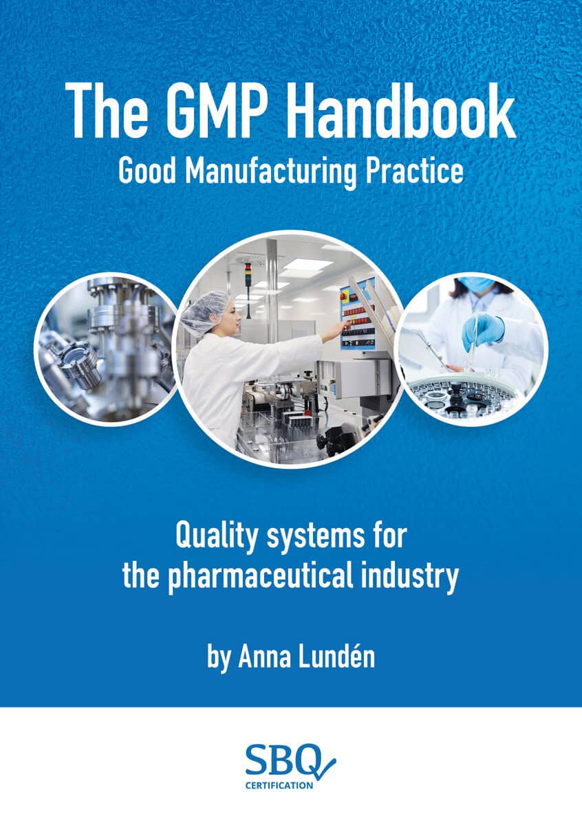 Anna Lundén : The GMP Handbook : quality systems for the pharmaceutical industry