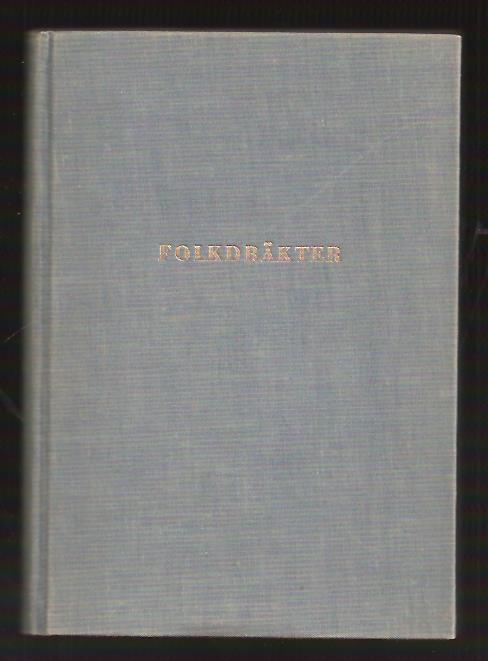 Anna-Maja Nylén : Folkdräkter