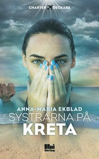 Anna-Maria Ekblad : Systrarna på Kreta