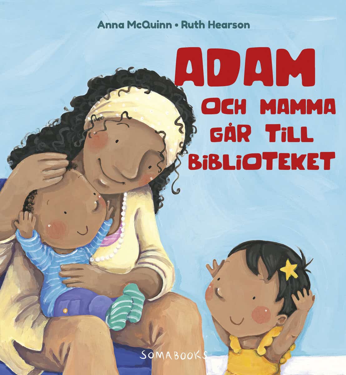 Anna McQuinn : Adam och mamma går till biblioteket