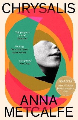 Anna Metcalfe : Chrysalis