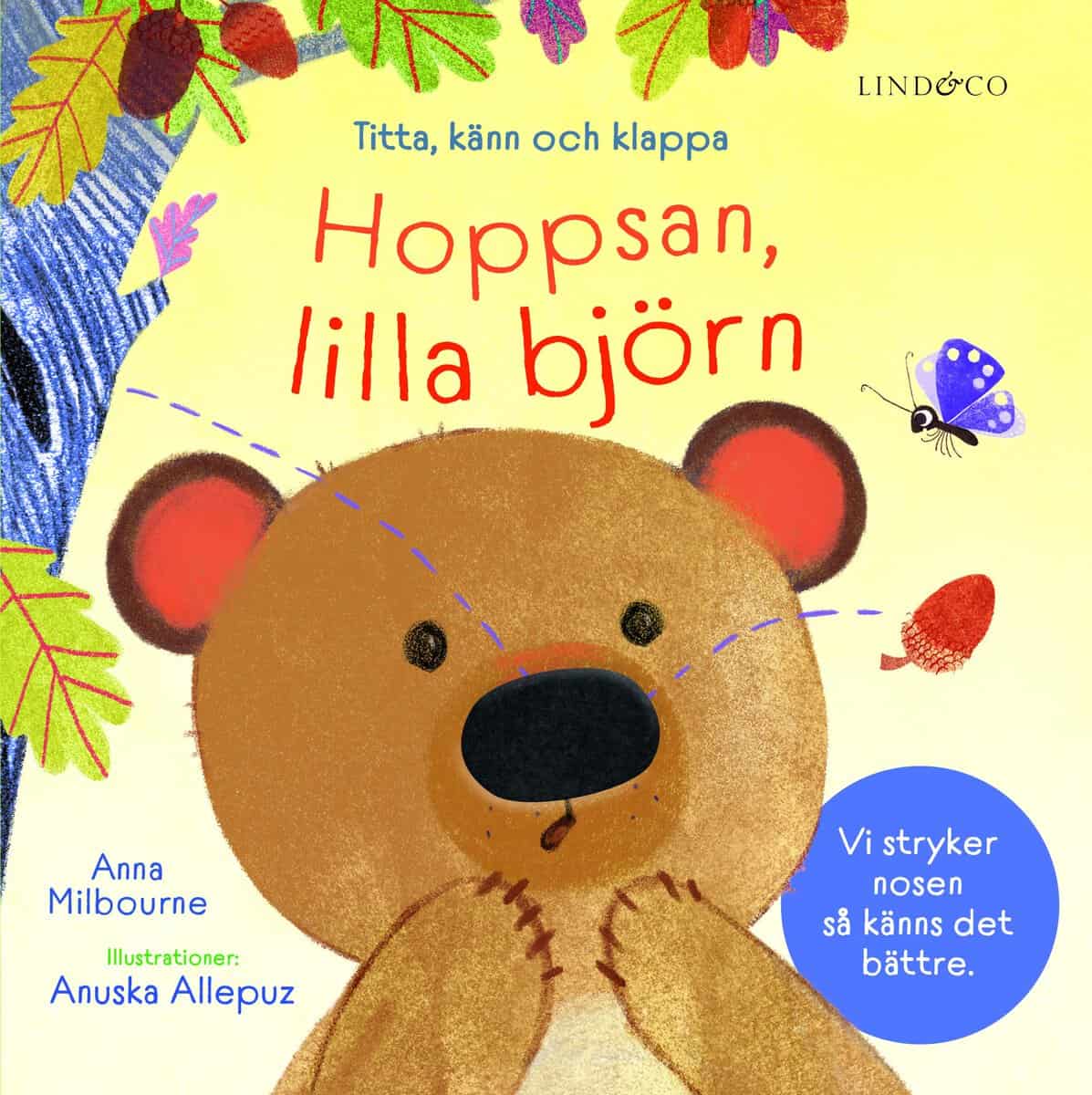 Anna Milbourne : Hoppsan, lilla björn : titta, känn och klappa