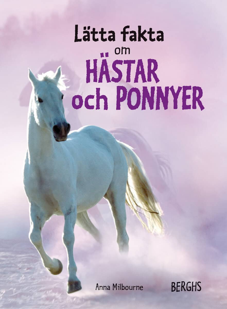 Anna Milbourne : Lätta fakta om hästar och ponnyer