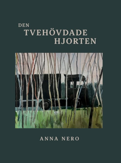 Anna Nero : Den tvehövdade hjorten