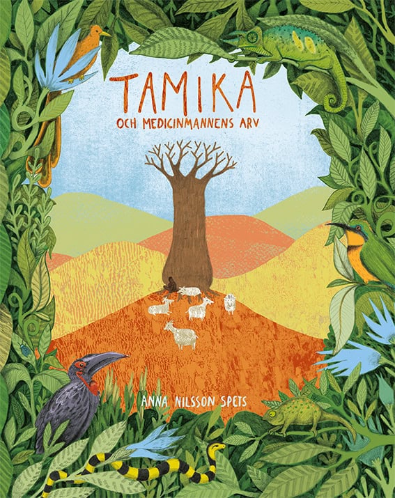Anna Nilsson Spets : Tamika och medicinmannens arv