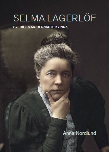Anna Nordlund : Selma Lagerlöf