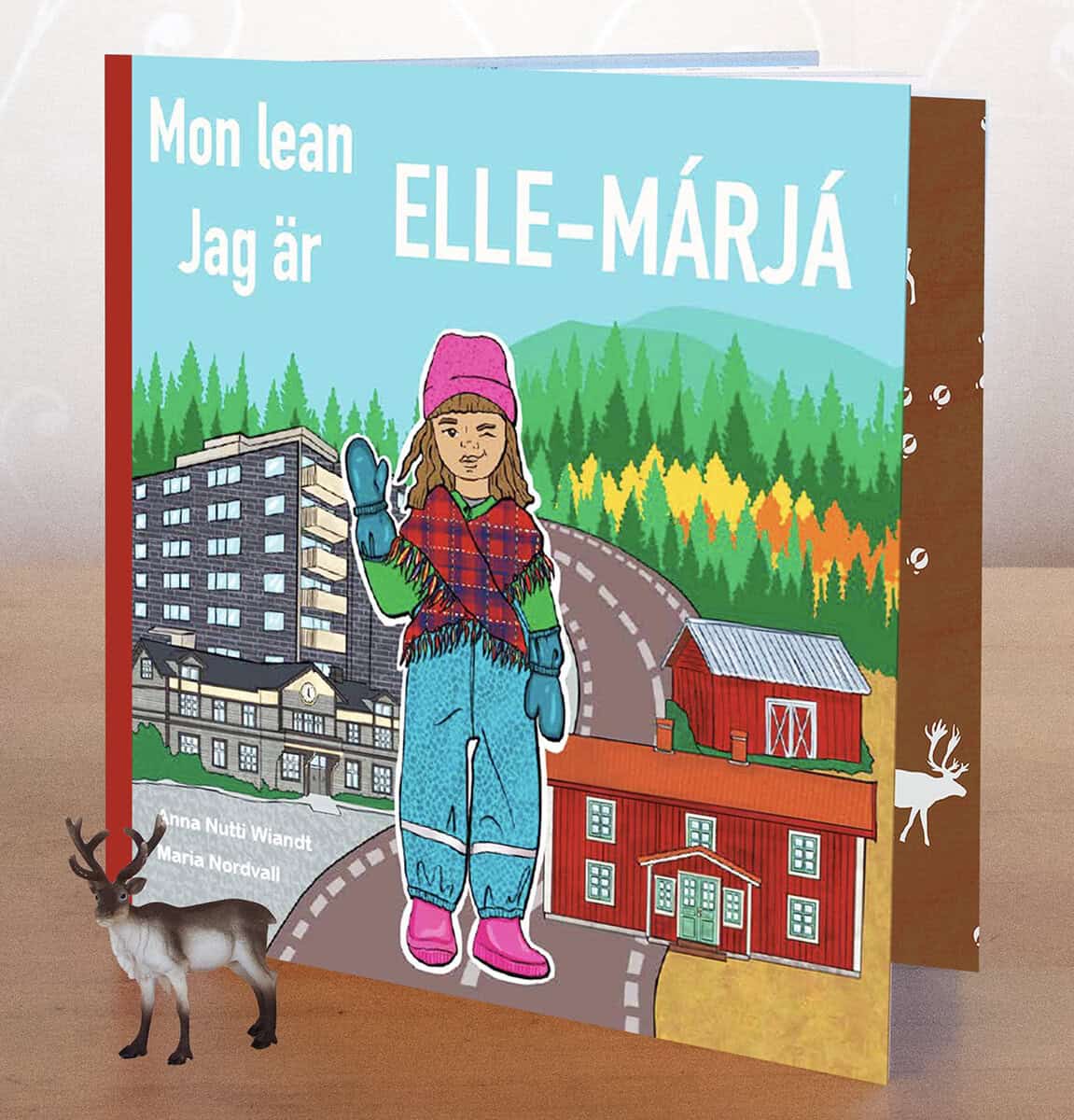 Anna Nutti Wiandt : Jag är Elle-Márjá / Mon lean Elle-Márjá