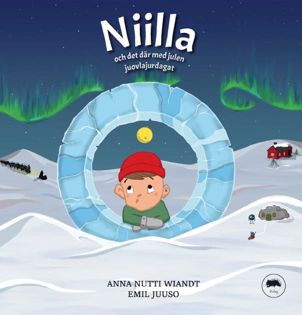 Anna Nutti Wiandt : Niila och det där med julen