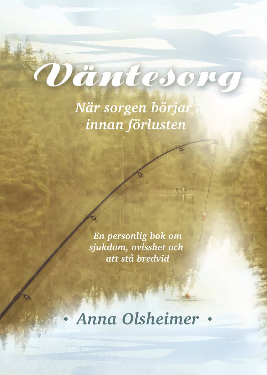 Anna Olsheimer : Väntesorg