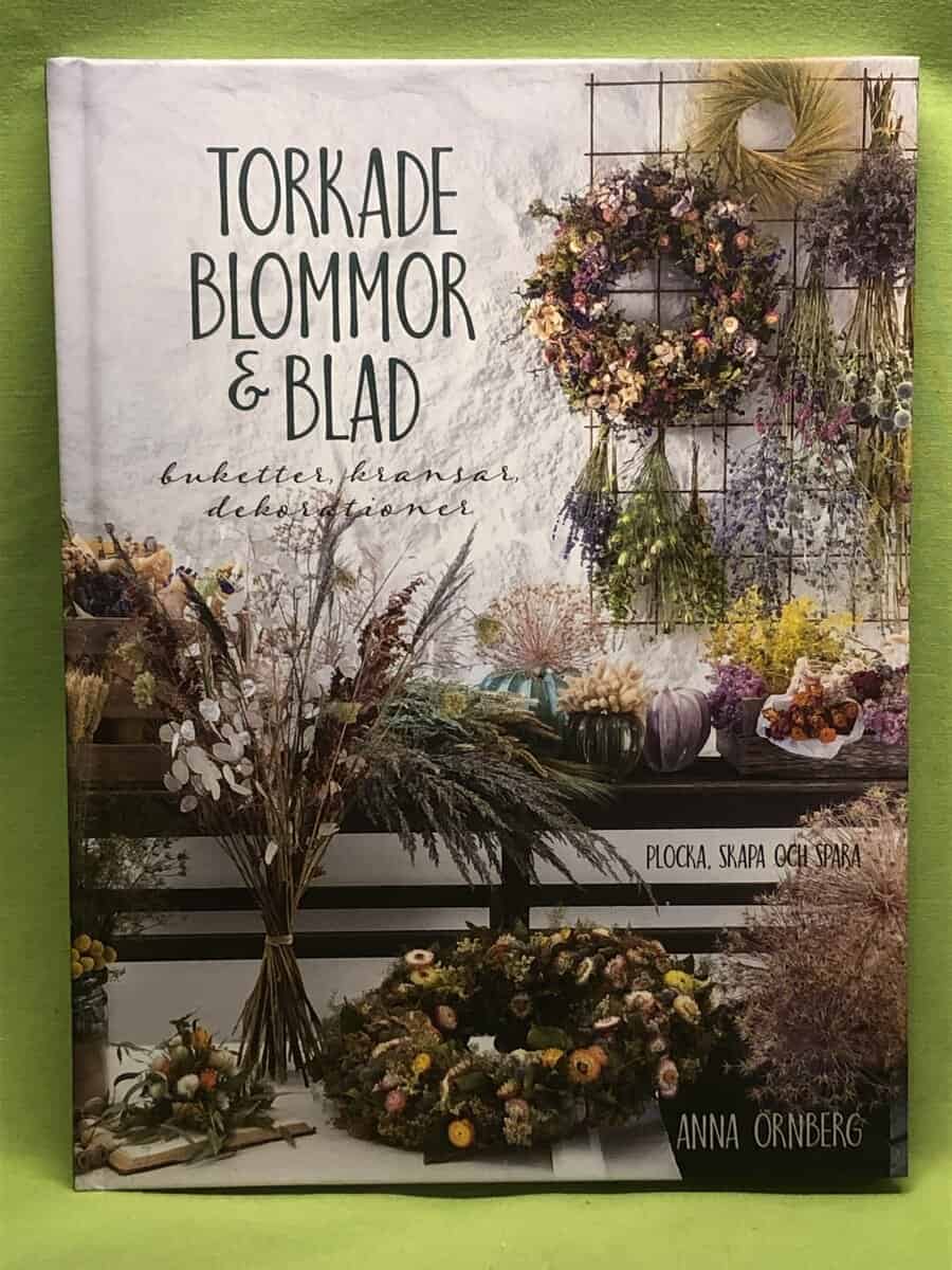 Anna Örnberg : Torkade blommor & blad