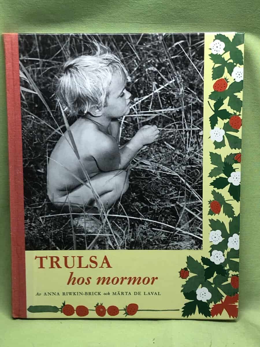 Anna Riwkin-Brick : Trulsa hos mormor i bild av Anna Riwkin-Brick och text av Märta de Laval
