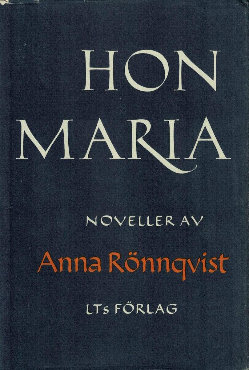 Anna Rönnqvist : Hon Maria