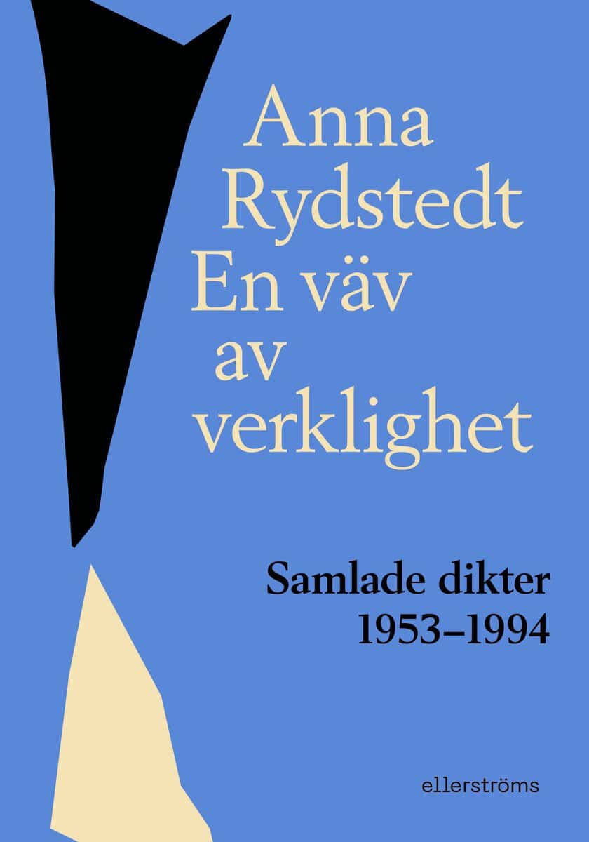 Anna Rydstedt : En väv av verklighet