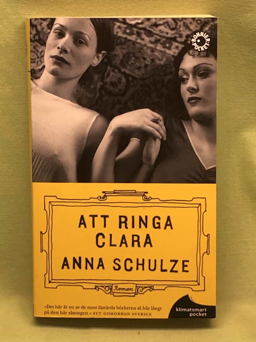 Anna Schulze : Att ringa Clara