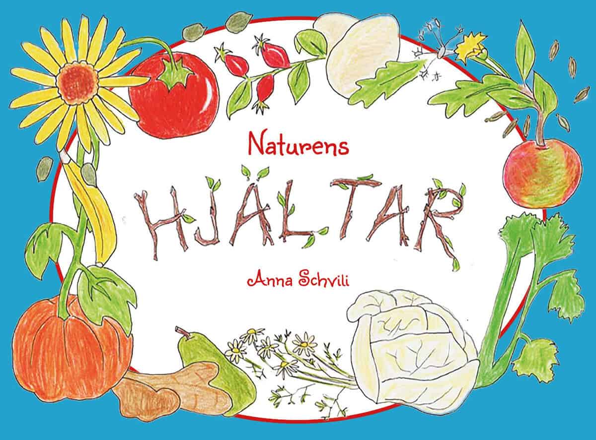Anna Schvili : Naturens hjältar
