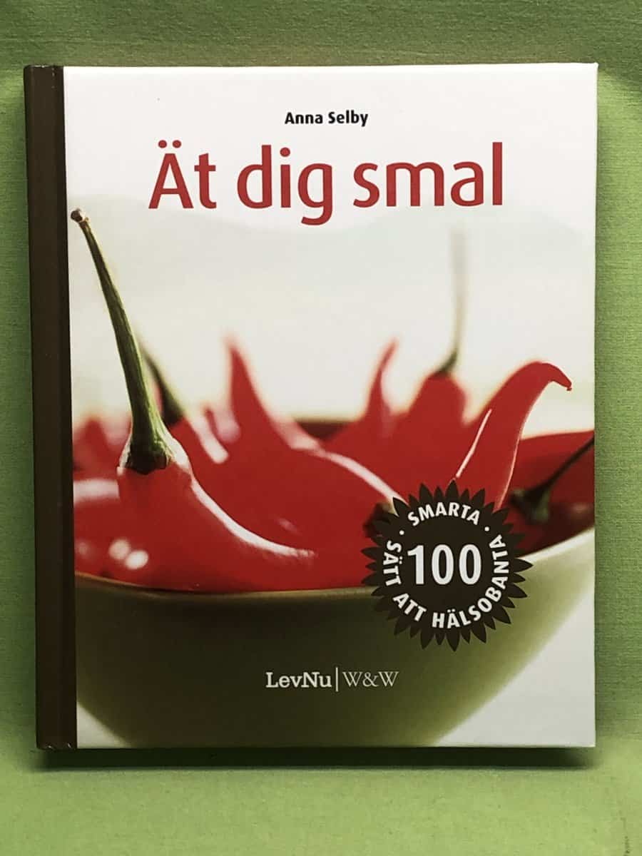 Anna Selby : Ät dig smal