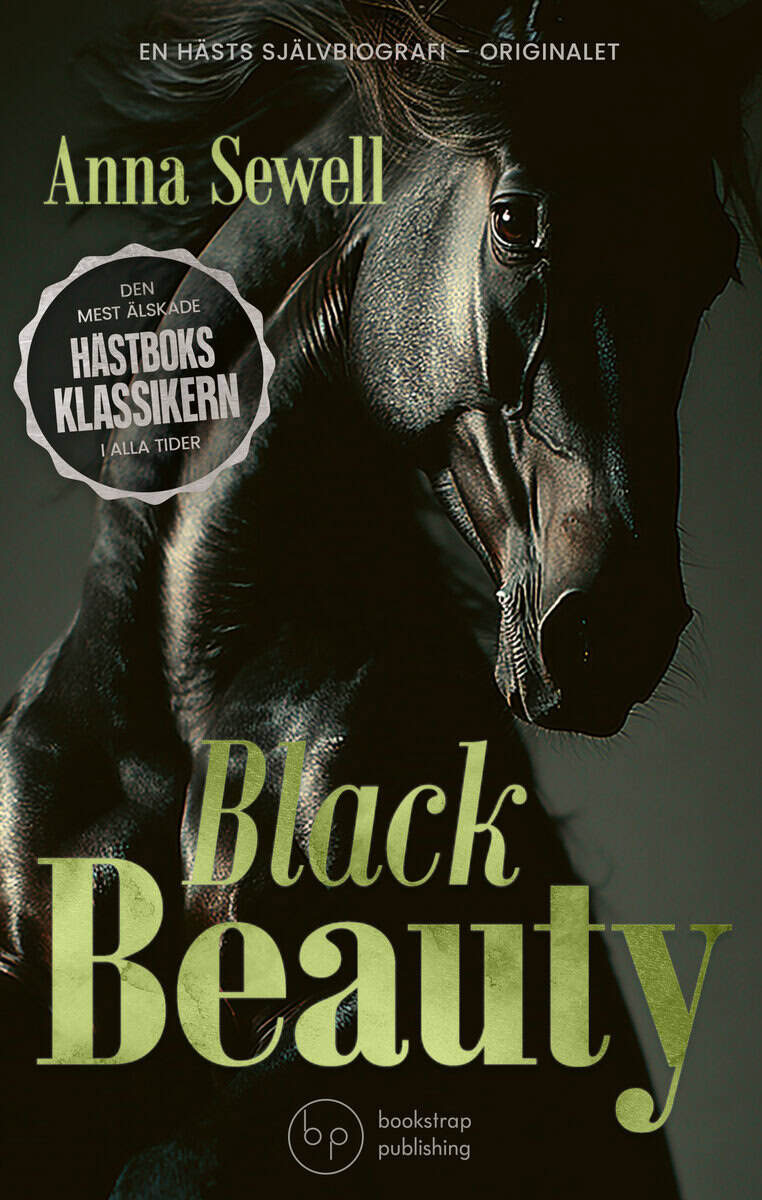 Anna Sewell : Black Beauty: En hästs självbiografi