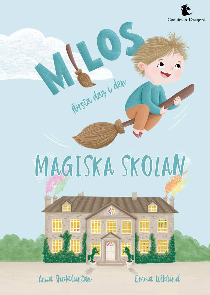 Anna Sholaluntan : Milos första dag i den magiska skolan