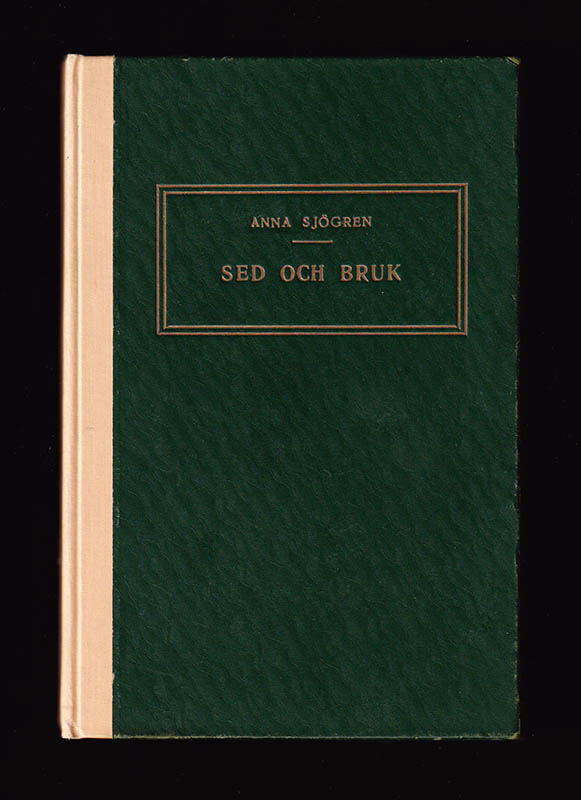 Anna Sjögren : Sed och bruk
