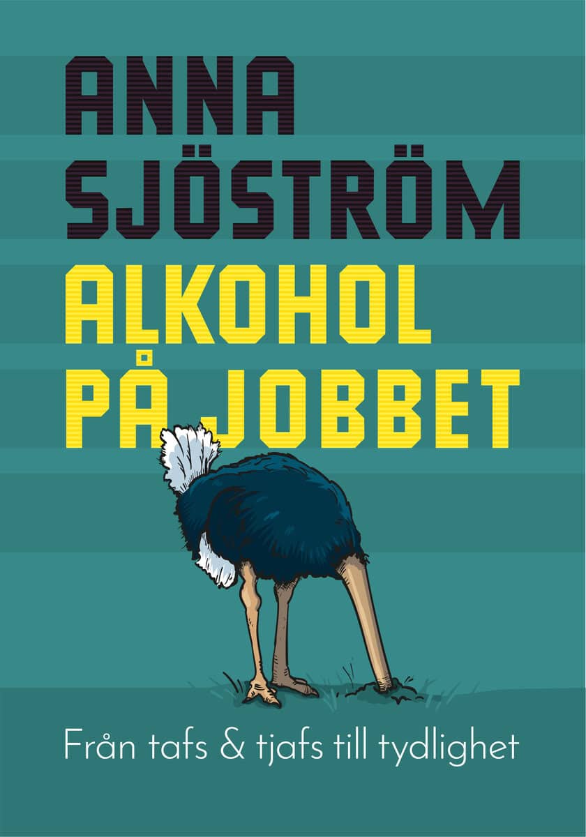 Anna Sjöström : Alkohol på jobbet