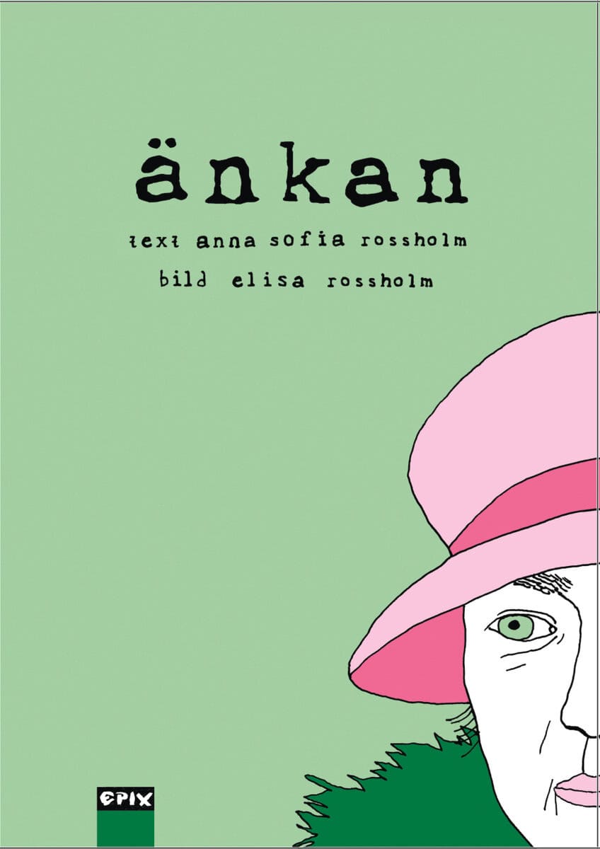Anna Sofia Rossholm : Änkan : en bildberättelse om Stina Bergman