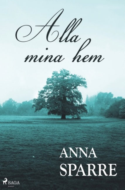 Anna Sparre : Alla mina hem