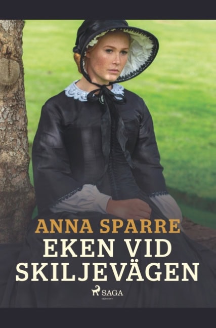 Anna Sparre : Eken vid skiljevägen