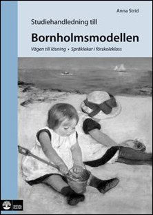 Anna Strid : Studiehandledning till Bornholmsmodellen