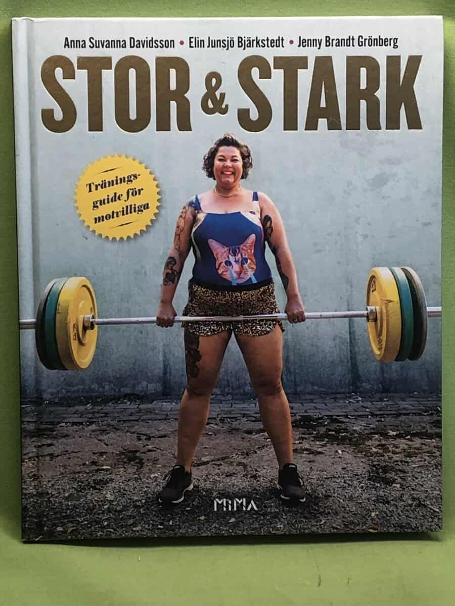 Davidsson, Anna Suvanna, Junsjö Bjärkstedt, Elin : Stor & stark