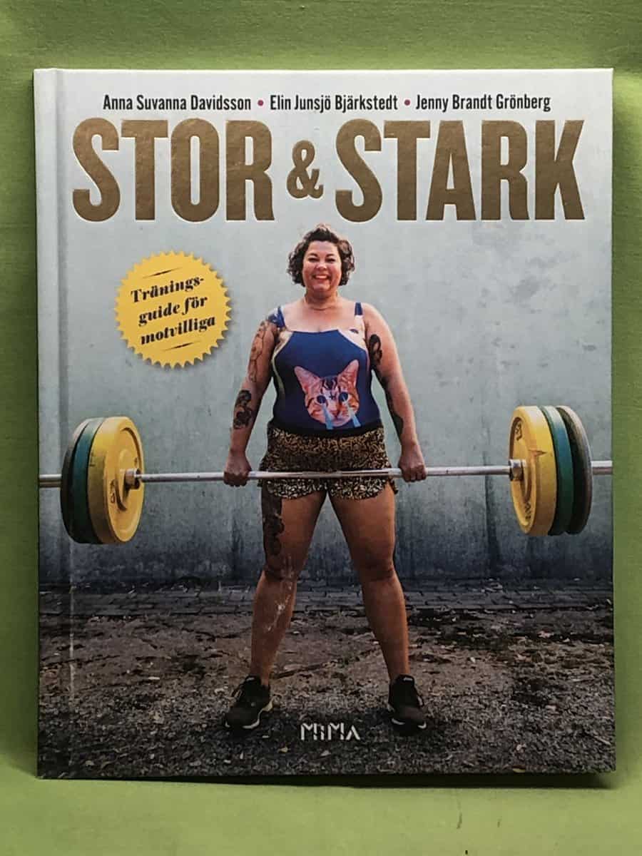 Davidsson, Anna Suvanna, Junsjö Bjärkstedt, Elin : Stor & stark