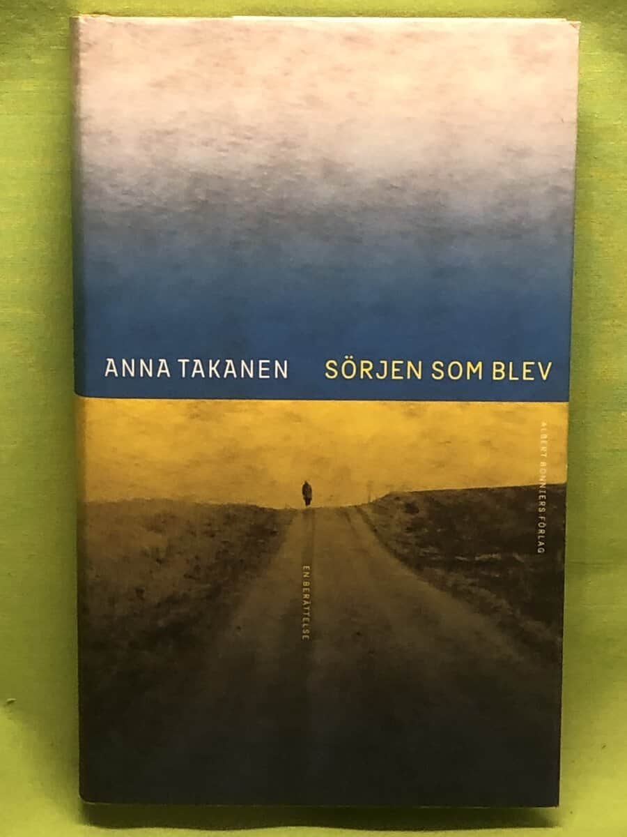 Anna Takanen : Sörjen som blev