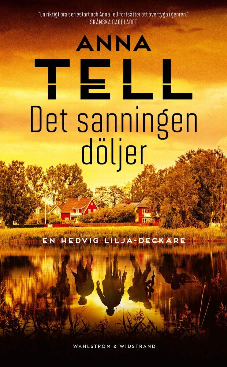 Anna Tell : Det sanningen döljer